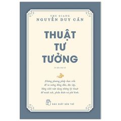 Thuật Tư Tưởng (Tái Bản 2021)