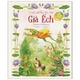  Những Chuyện Kể Của Thornton Burgess - Cuộc Phiêu Lưu Của Già Ếch 