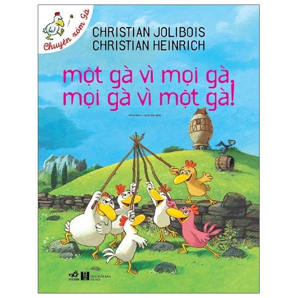  Một Gà Vì Mọi Gà, Mọi Gà Vì Một Gà 