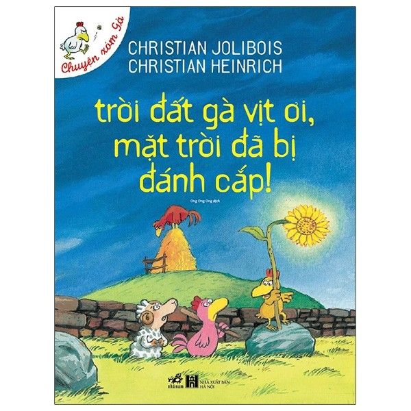  Trời Đất Gà Vịt Ơi, Mặt Trời Đã Bị Đánh Cắp 