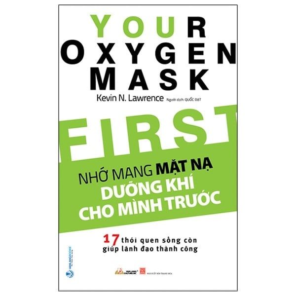 Nhớ Mang Mặt Nạ Dưỡng Khí Cho Mình Trước - Minh