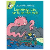  Luy-Xiêng, Cậu Sẽ Bị Ăn Thịt Mất 