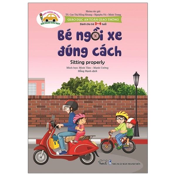  Giáo Dục An Toàn Giao Thông - Dành Cho Trẻ 3-4 Tuổi: Bé Ngồi Xe Đúng Cách 
