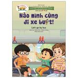  Giáo Dục An Toàn Giao Thông - Dành Cho Trẻ 3-4 Tuổi: Nào Mình Cùng Đi Xe Buýt! 