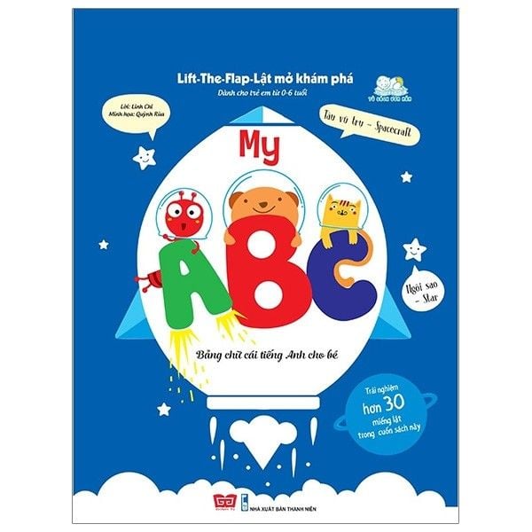Lift-The-Flap-Lật Mở Khám Phá - My Abc - Bảng Chữ Cái Tiếng Anh Cho Bé (Tái Bản 2018)