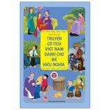  Truyện Cổ Tích Việt Nam Dành Cho Bé Hiếu Nghĩa 