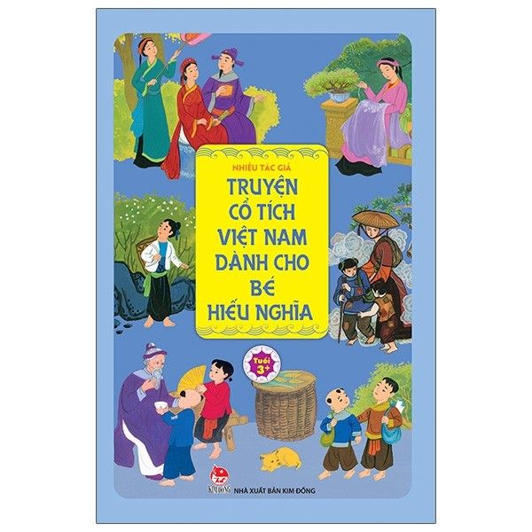  Truyện Cổ Tích Việt Nam Dành Cho Bé Hiếu Nghĩa 