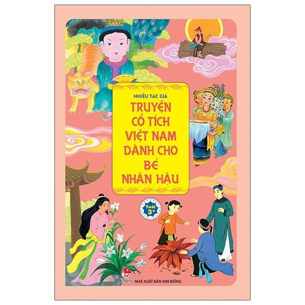  Truyện Cổ Tích Việt Nam Dành Cho Bé Nhân Hậu 
