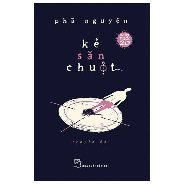  Kẻ Săn Chuột - Văn Học Tuổi 20 