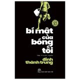  Bí Mật Của Bóng Tối - Văn Học Tuổi 20 