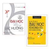  Bộ Sách Đại Học Không Lạc Hướng + Những Bài Học Không Có Nơi Giảng Đường (Bộ 2 Cuốn) 