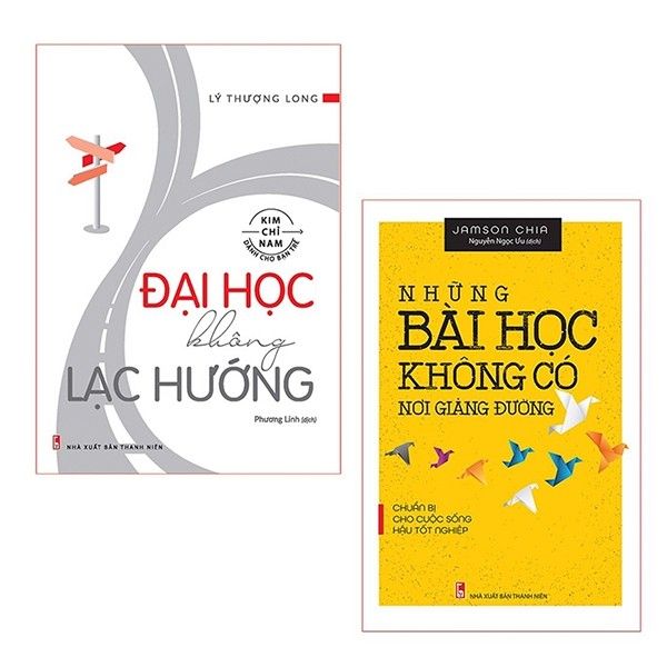  Bộ Sách Đại Học Không Lạc Hướng + Những Bài Học Không Có Nơi Giảng Đường (Bộ 2 Cuốn) 