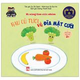  Phát Triển Tư Duy - Kĩ Năng Cho Bé: Kĩ Năng Làm Việc Nhóm - Rau Củ Tươi Và Đĩa Mặt Cười 
