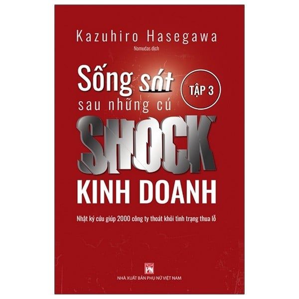  Sống Sót Sau Những Cú Shock Kinh Doanh - Tập 3 