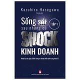  Sống Sót Sau Những Cú Shock Kinh Doanh - Tập 1 