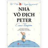  Thỏ Peter - Chuyện Bây Giờ Mới Kể: Nhà Vô Địch Peter (Tái Bản 2021) 