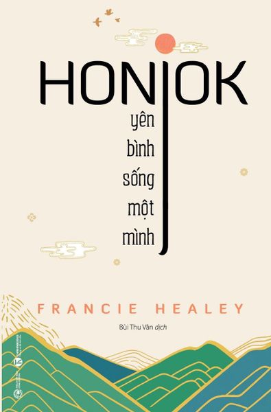 Honjok: Yên Bình Sống Một Mình - Hà Yên