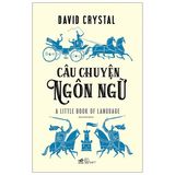  Câu Chuyện Ngôn Ngữ 