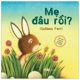  Sách Lật Tương Tác Song Ngữ 0-3 Tuổi: Mẹ Đâu Rồi? (Tái Bản 2021) 