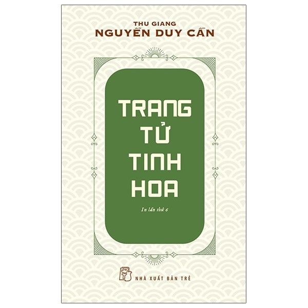  Trang Tử Tinh Hoa (Tái Bản 2021) 