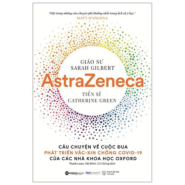  Astrazeneca Câu Chuyện Về Cuộc Đua Phát Triển Vắc-Xin Chống Covid-19 Của Các Nhà Khoa Học Oxford 