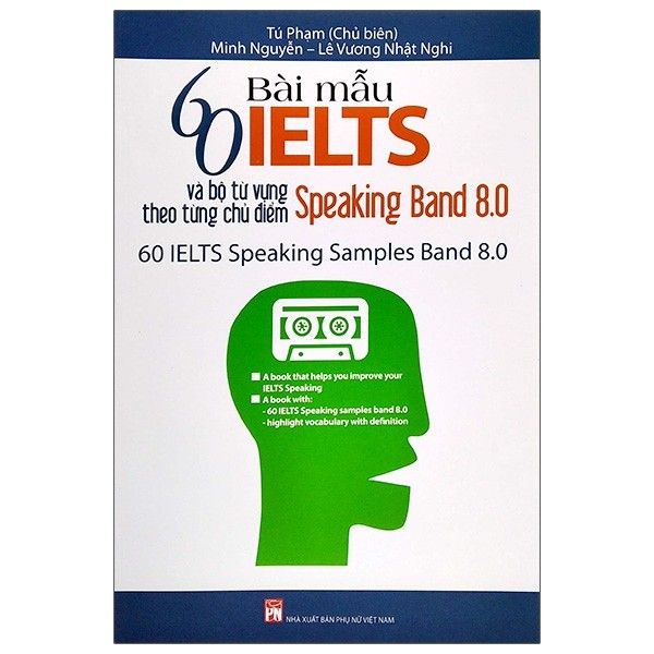  60 Bài Mẫu Ielts Và Bộ Từ Vựng Theo Từng Chủ Điểm - Speaking Band 8.0 