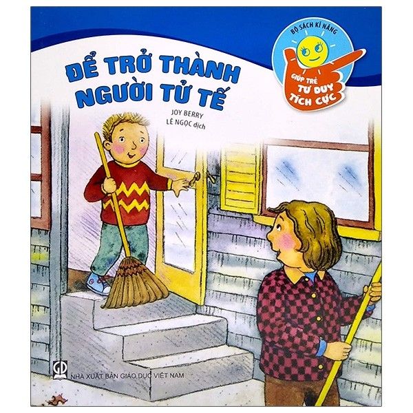  Bộ Sách Kĩ Năng Giúp Trẻ Tư Duy Tích Cực - Để Trở Thành Người Tử Tế (Tái Bản 2021) 