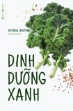  Dinh Dưỡng Xanh (Tái Bản 2021) 