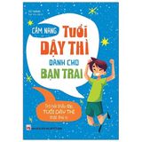  Cẩm Nang Tuổi Dậy Thì Dành Cho Bạn Trai (Tái Bản 2021) 