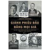  Giành Phiếu Bầu Bằng Mọi Giá 