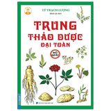  Trung Thảo Dược Đại Toàn - Đồ Giải 