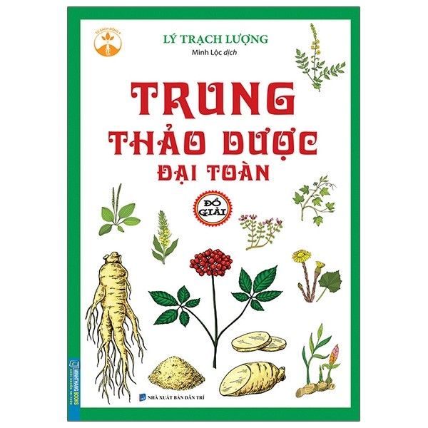  Trung Thảo Dược Đại Toàn - Đồ Giải 