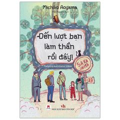 Đến Lượt Bạn Làm Thần Rồi Đấy!