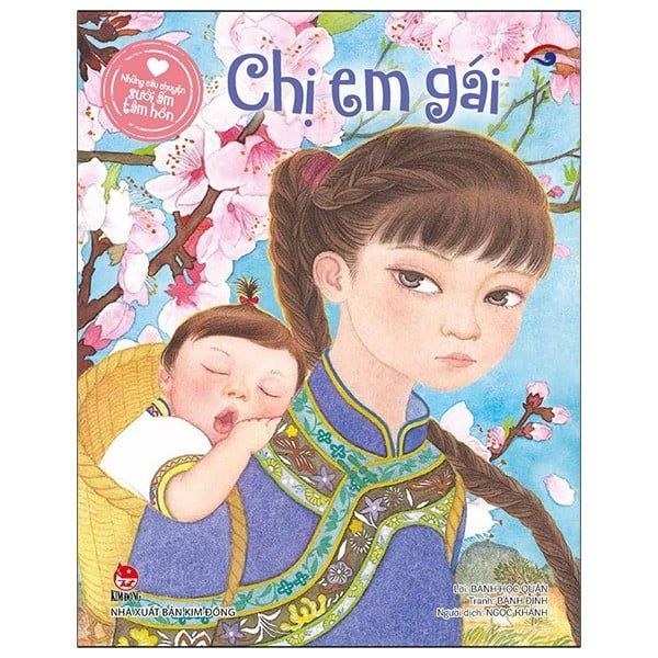 Những Câu Chuyện Sưởi Ấm Tâm Hồn: Chị Em Gái 