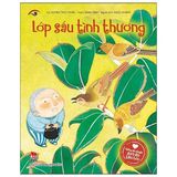  Những Câu Chuyện Sưởi Ấm Tâm Hồn: Lớp Sáu Tình Thương 