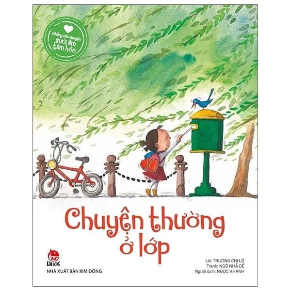  Những Câu Chuyện Sưởi Ấm Tâm Hồn: Chuyện Thường Ở Lớp 