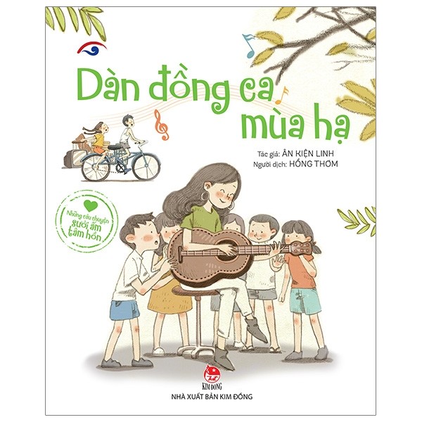 Những Câu Chuyện Sưởi Ấm Tâm Hồn: Dàn Đồng Ca Mùa Hạ