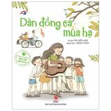  Những Câu Chuyện Sưởi Ấm Tâm Hồn: Dàn Đồng Ca Mùa Hạ 