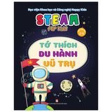  Steam For Kids: Tớ Thích Du Hành Vũ Trụ (3-6 Tuổi) 