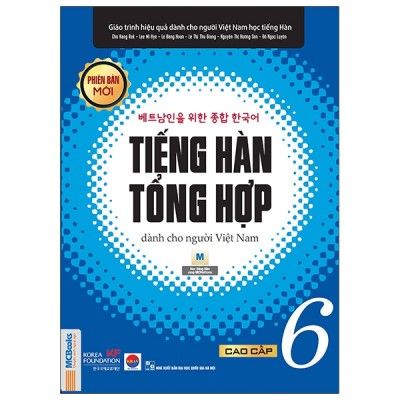  Tiếng Hàn Tổng Hợp Dành Cho Người Việt Nam - Cao Cấp 6 - Bản Đen Trắng 