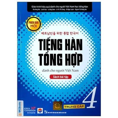  Tiếng Hàn Tổng Hợp Dành Cho Người Việt Nam - Trung Cấp 4 (Sách Bài Tập) 