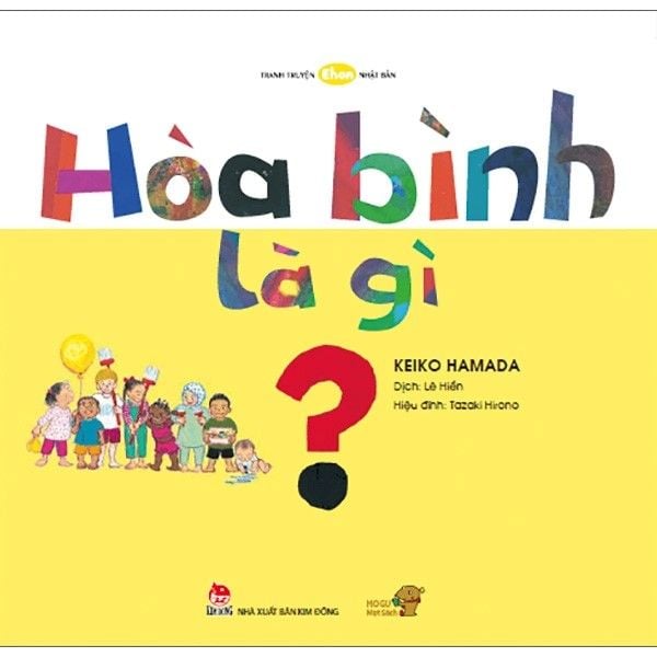  Ehon - Mọt Sách Mogu - Hòa Bình Là Gì? 