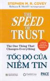  Tốc Độ Của Niềm Tin (The Speed Of Trust) (Tái Bản 2022) 