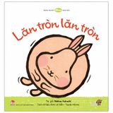  Ehon - Mọt Sách Mogu - Lăn Tròn, Lăn Tròn 