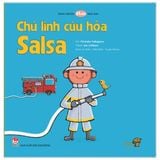  Ehon - Mọt Sách Mogu - Chú Lính Cứu Hỏa Salsa 
