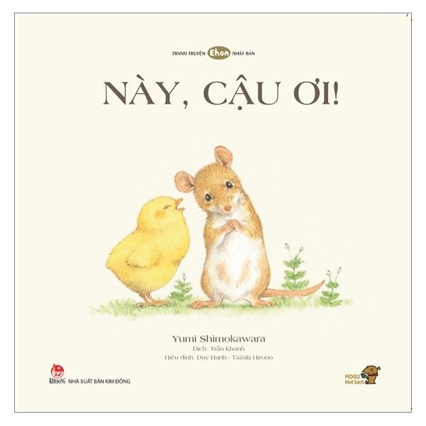 Này, Cậu Ơi! - Tranh Truyện Ehon Cho Bé Từ 0-3 Tuổi