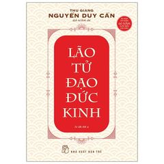 Lão Tử Đạo Đức Kinh (Tái Bản 2021)