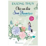  Chờ Em Đến San Francisco (Tái Bản 2022) 