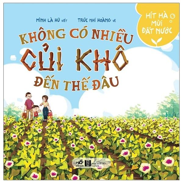  Hít Hà Mùi Đất Nước - Không Có Nhiều Củi Khô Đến Thế Đâu 
