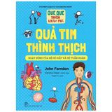 Que Que Thích Khám Phá: Quả Tim Thình Thịch - Hoạt Động Của Hệ Hô Hấp Và Hệ Tuần Hoàn 
